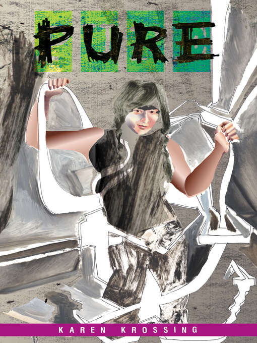 Title details for Pure by Karen Krossing - Available